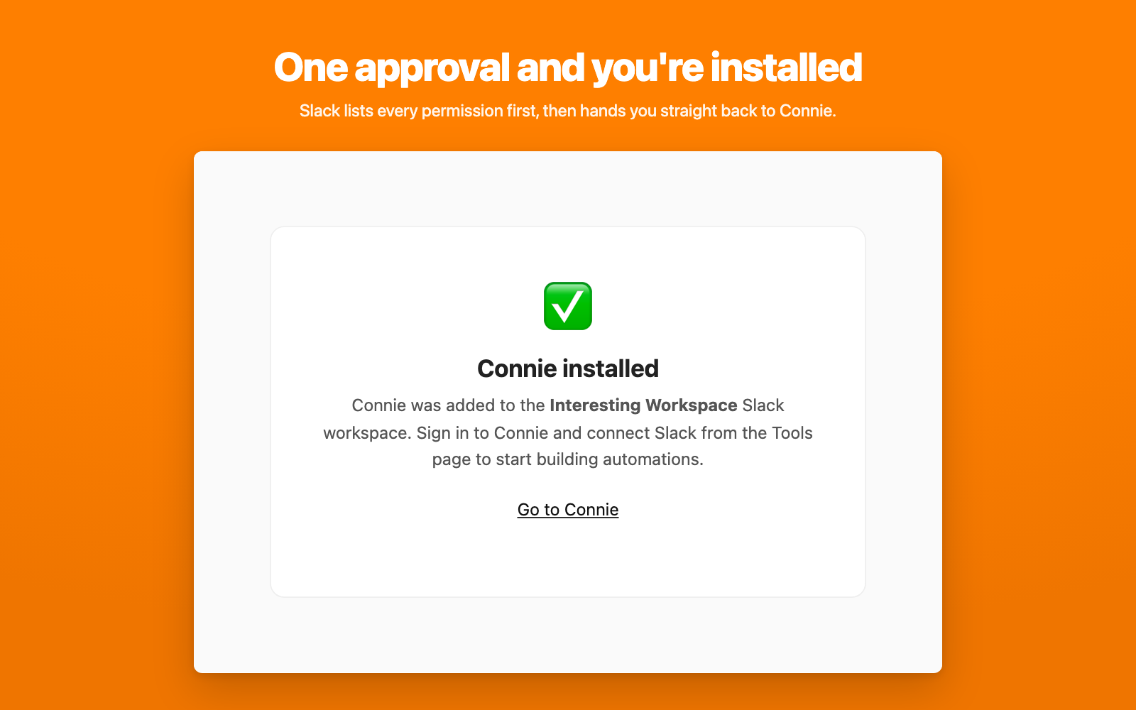 The confirmation page Connie shows once Slack has completed the install, naming the Slack workspace the app was added to.